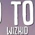 WizKid Bad To Me Lyrics