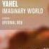 Yahel Imaginary World Official Audio