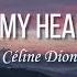 Céline Dion Where Does My Heart Beat Now Lyrics