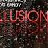 Benassi Bros Feat Sandy Illusion Strelets Remix