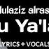 Allahu Ya Lamu Abdulaziz Alrashed Easy Lyrics Vocals Only