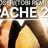 Apache 207 Loser TOBI Remix