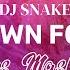 DJ Snake Lil Jon Turn Down For What VS Hex Cougar Hexifornia Gesaffelstein Cover Prs Mashup