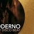 MODERNO BE MY DISCO BEAT EXTENDED MIX 2016