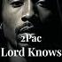 2Pac Lord Knows Mzade Remix