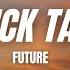 Future Stick Talk Lyrics