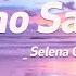 Selena Gomez Who Says Lyrics