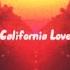 Dr Dre Feat 2pac California Love Slowed And Reverb