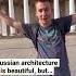 Russian Architecture Is Beautiful But