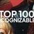 Top 100 Most Recognizable Songs Of All Time 2023 Version