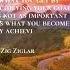 Zig Ziglar Right Motivational Quotes Motivation Time