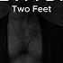 Two Feet I Feel Like I M Drowning Karaoke Version