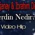 Eda Doğanay İbrahim Dizlek Derdin Nedir Official Video