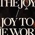 The Joy Joy To The World Feat David Dennis The Belonging Co