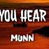 Munn Can You Hear Me Lyrics Video