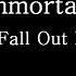 Immortals Fall Out Boy Lyrics