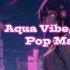 Aqua Vibe Andreea Flavia Pop Mage Creepin Unk Empire