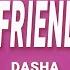 Dasha Ain T No Friend Of Mine Lyrics