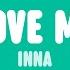 INNA Love Me Lyrics