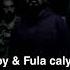 Fula Calypse Ol Boy დაიცვი წონასწორობა