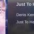 Denis Kenzo Feat Sveta B Just To Hear Extended Mix