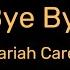 Mariah Carey Bye Bye Lyrics