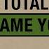 Break Total Science Blame You