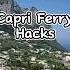 Capri Ferry Hacks