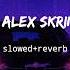 Distrion Alex Skrindo Entropy Slowed Reverb Slowed Reverb Musics Ncs Release