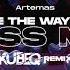 Artemas I Like The Way You Kiss Me KubeQ Remix 2024