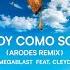 Soy Como Soy Arodes Remix