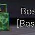 Bossa Me A Bass Boosted