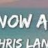 I Don T Know About You Chris Lane Lyrics