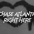 Chase Atlantic Right Here Sped Up Reverb