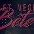 Nesly Vegedream B E T E Lyrics Video