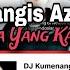 DJ KU MENANGIS MEMBAYANGKAN DJ NANSUYA VIRAL TIK TOK 2023 DJ KU MENANGIS AZAB INDOSIAR