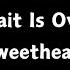 My Sweetest Love I Am Finally Here Now And I Am Here To Stay Sweetheart Love Message