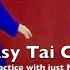 Easy Tai Chi A Practice With Just Music