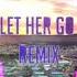 LET HER GO REMIX Prod F Euforbio Ft Sara Vitale