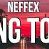 NEFFEX Learning To Let Go Lyrics