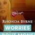 Worries About Money Rhonda Byrne The Secret