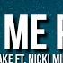 Drake Make Me Proud Lyrics Ft Nicki Minaj B B B Bet I Am All Of Them Bitc Es I M Badder Then