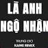 Là Anh Ngộ Nhận Kaine Remix Trung Dio Ngộ Nhận Vị Trí Của Anh Trong Tim Người Remix Tiktok