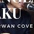 KENANGLAH AKU NAFF FELIX IRWAN COVER