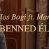 Dallos Bogi Feat Manuel Benned él Official Music Video