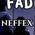 NEFFEX As You Fade Away Lyrics