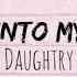 Daughtry Break Into My Heart Lyrics