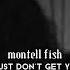 I Just Don T Get You Demo Looped And Slowed Montell Fish