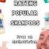 RATING POPULAR SHAMPOOS Follow For More Hair Haircare Hairstyle Hairstyles Beauty