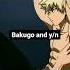 BAKUGO AND Y N Anime Mha Bakugou